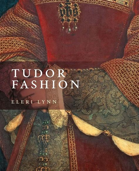 letto tudor|Amazon.com: Tudor Fashion: 9780300260588: Lynn, Eleri: Books.